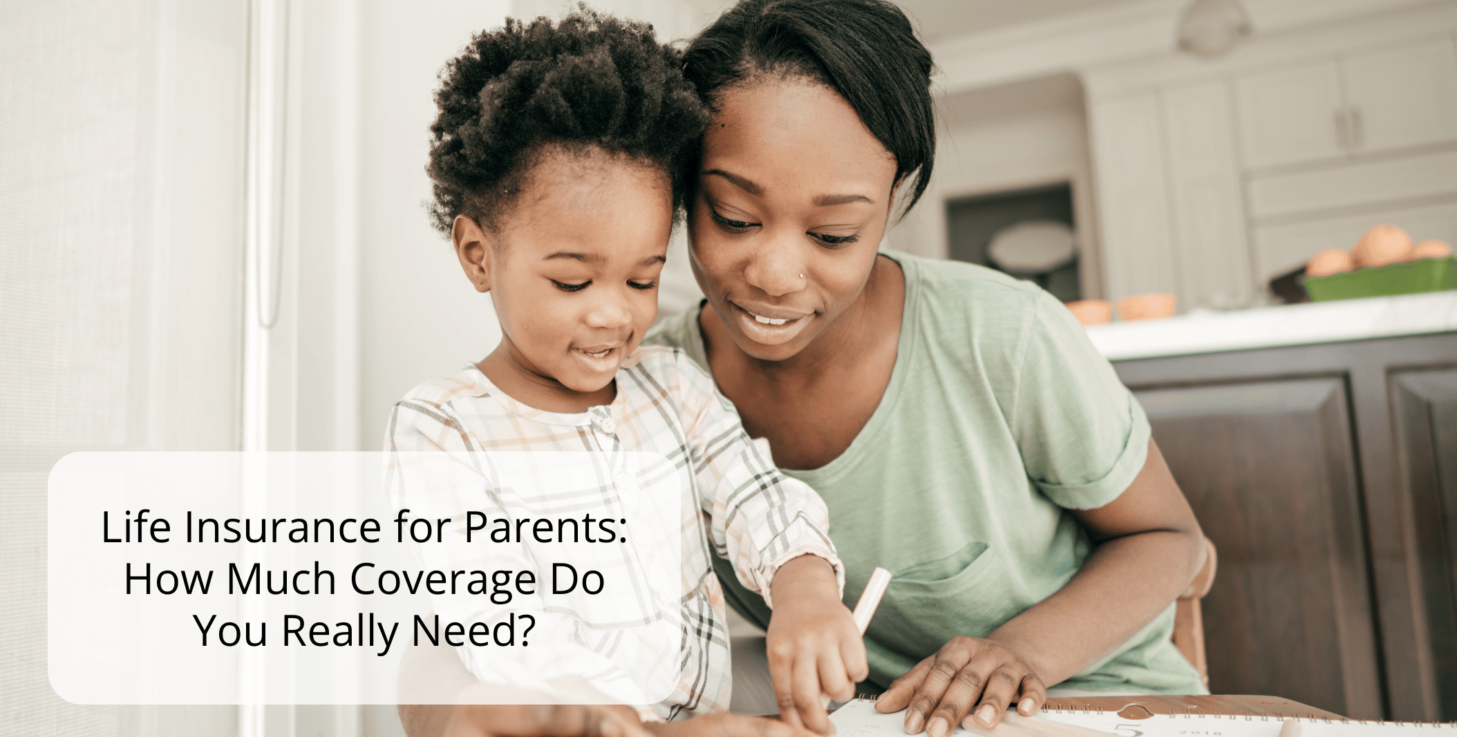 Life Insurance for Parents: How Much Coverage May Be Appropriate?